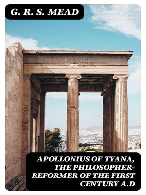 cover image of Apollonius of Tyana, the Philosopher-Reformer of the First Century A.D